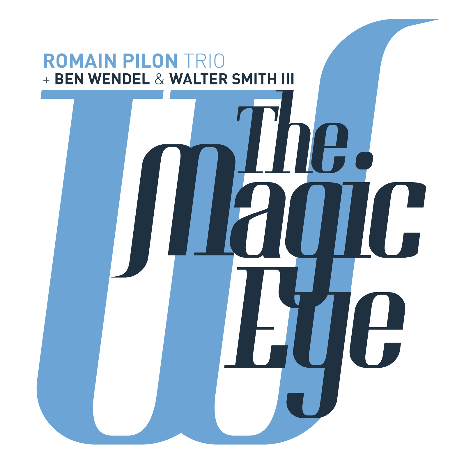 Magic Eye Romain Pilon